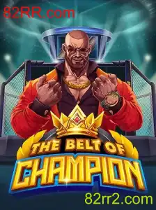 TheBeltOfChampion: Explorando as Aventuras do Novo Jogo 82RR.com